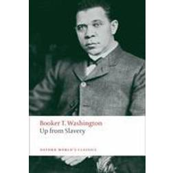 Up from Slavery (Oxford World's Classics) (Paperback, 2008)