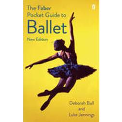 The Faber Pocket Guide to Ballet (Paperback, 2014)