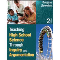 Teaching High School Science Through Inquiry and Argumentation (Paperback, 2013)