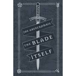The Blade Itself: Collector's Tenth Anniversary Limited Edition (FIRST LAW) (Hardcover, 2016)