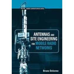 Antennas and Site Engineering for Mobile Radio Networks (Hardcover, 2013)