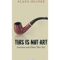This is Not Art (Paperback, 2013)