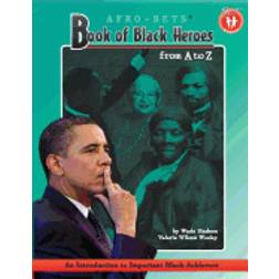 book of black heroes from a to z an introduction to important black achieve