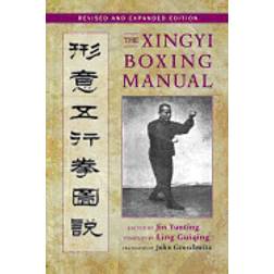 xingyi boxing manual revised and expanded edition