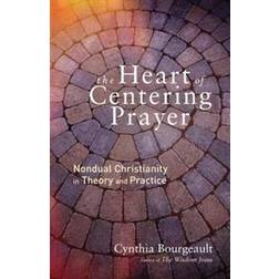 The Heart of Centering Prayer (Paperback, 2016)