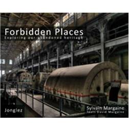 Forbidden Places: Exploring our abandoned heritage (Hardcover)