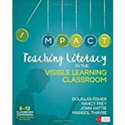 Teaching Literacy in the Visible Learning Classroom, Grades 6-12 (Corwin Literacy)