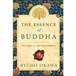 The Essence of Buddha: The Path to Enlightenment (Paperback, 2016)