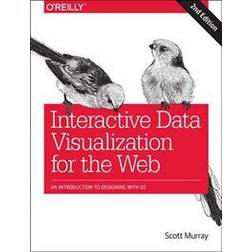Interactive Data Visualization for the Web: An Introduction to Designing with D3 (Paperback)