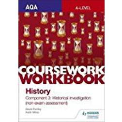 AQA A-level History Coursework Workbook: Component 3 Historical investigation (non-exam assessment) (Aqa a Level History Workbook)