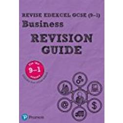 Revise Edexcel GCSE (9-1) Business Revision Guide: includes online edition (REVISE Edexcel GCSE Business 2017)