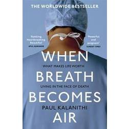 When Breath Becomes Air (Paperback, 2017)