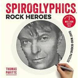 Spiroglyphics: Rock Heroes: Colour and reveal your musical heroes in these 20 mind-bending puzzles (Paperback, 2017)