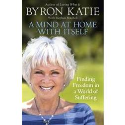 A Mind at Home with Itself: Finding Freedom in a World of Suffering (Paperback, 2017)