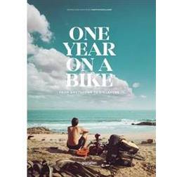 One Year on a Bike: From Amsterdam to Singapore (Hardcover, 2017)