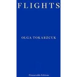 Flights: WINNER MAN BOOKER INTERNATIONAL PRIZE 2018 (Paperback, 2017)