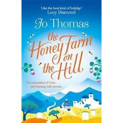 The Honey Farm on the Hill: escape to sunny Greece in the perfect feel-good summer read (Paperback, 2017)