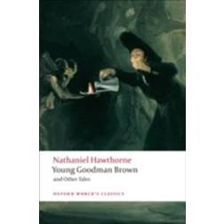 Young Goodman Brown and Other Tales (Oxford World's Classics) (Paperback, 2009)