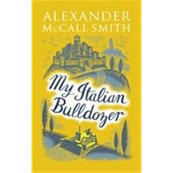 My Italian Bulldozer (Paperback, 2017)