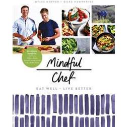 Mindful Chef: 30-minute meals. Gluten free. No refined carbs. 10 ingredients (Hardcover, 2017)