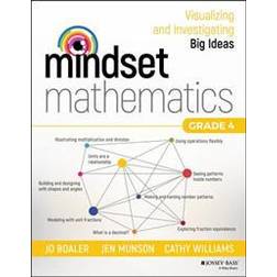Mindset Mathematics: Visualizing and Investigating Big Ideas, Grade 4 (Paperback, 2017)