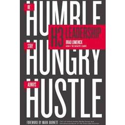 H3 Leadership: Be Humble. Stay Hungry. Always Hustle. (Paperback, 2016)