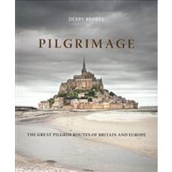 Pilgrimage: The Great Pilgrim Routes of Britain and Europe (Hardcover, 2017)