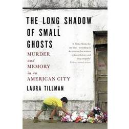 The Long Shadow of Small Ghosts (Paperback, 2017)