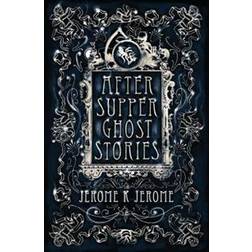 After-Supper Ghost Stories (Paperback, 2016)