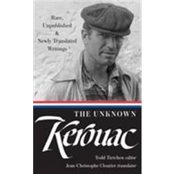The Unknown Kerouac: Rare, Unpublished & Newly Translated Writings (Hardcover, 2016)