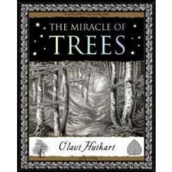 The Miracle of Trees (Wooden Books Gift Books) (Paperback, 2012)