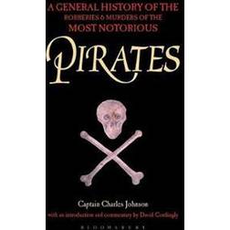 Pirates - a general history of the robberies and murders of the most notori (Paperback)