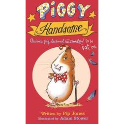 Piggy Handsome: Guinea Pig Destined for Stardom! (Piggy 1)