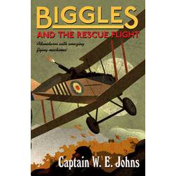 Biggles and the Rescue Flight (Paperback, 2014)