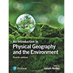 An Introduction to Physical Geography and the Environment (Paperback, 2017)
