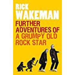 Further Adventures of a Grumpy Old Rock Star (Paperback, 2010)