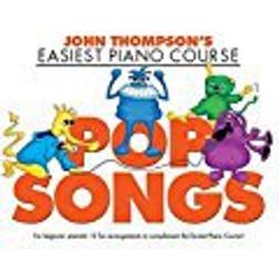 John Thompson's Easiest Piano Course: Pop Songs