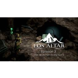 Eon Altar: Episode 3 - The Watcher in the Dark (PC)