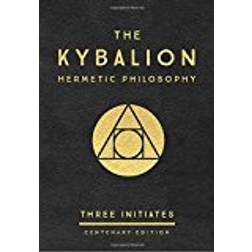 The Kybalion - Centenary Edition: Hermetic Philosophy (Hardcover, 2018)