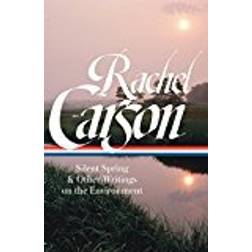 Rachel Carson: Silent Spring & Other Environmental Writings (Library of America) (Hardcover, 2018)