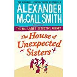 The House of Unexpected Sisters (No. 1 Ladies' Detective Agency) (Paperback, 2018)
