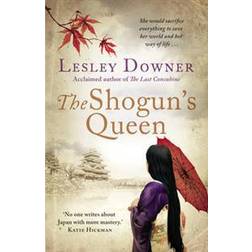 Shoguns queen - the shogun quartet, book 1 (Paperback, 2017)