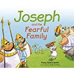 Joseph and the Fearful Family