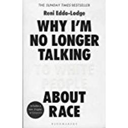 Why I’m No Longer Talking to White People About Race: The Sunday Times Bestseller (Paperback, 2018)