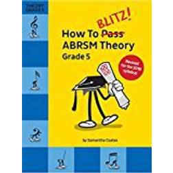 How To Blitz! ABRSM Theory Grade 5 (2018 Revised Edition) *Pre-Order Now*