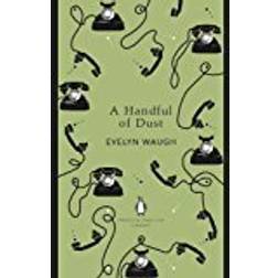 A Handful of Dust (The Penguin English Library)