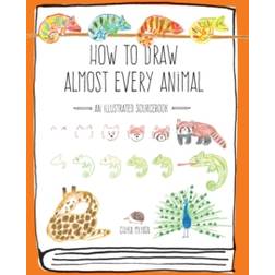 How to Draw Almost Every Animal: An Illustrated Sourcebook (Paperback, 2017)