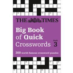 The Times Big Book of Quick Crosswords Book 3: 300 world-famous crossword puzzles (Times Mind Games) (Paperback, 2016)