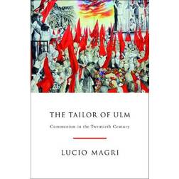 The Tailor of Ulm: A History of Communism