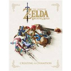The Legend of Zelda: Breath of the Wild--Creating a Champion (Hardcover, 2018)